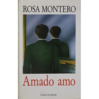 Amado Amo - Rosa Montero.